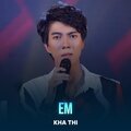 Kha Thi、Minh Thu、Hoài Linh - Em (Rumba)