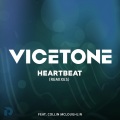 Vicetone、Collin McLoughlin、PIXL - Heartbeat - PIXL Remix