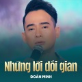 Đoàn Minh、Nhạc Ngoại Lời Việt - Những Lời Dối Gian