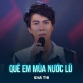 Kha Thi、Tiến Luân - Quê Em Mùa Nước Lũ (Chachacha)