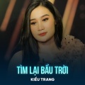 Kiều Trang、Noo Phước Thịnh - Tìm Lại Bầu Trời (Chachacha)