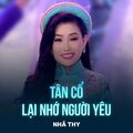 Nhã Thy、Giao Tiên、Lâm Viên - Tân Cổ Lại Nhớ Người Yêu