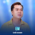 Chế Khanh、Hoài Linh - Em