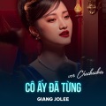 Cô Ấy Đã Từng (Chachacha)