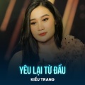 Kiều Trang、Noo Phước Thịnh - Yêu Lại Từ Đầu (Chachacha)