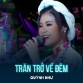 Quỳnh Như、Nguyên Chấn Phong - Trăn Trở Về Đêm