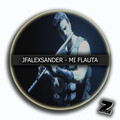 JfAlexsander - Mi Flauta (Original Mix)