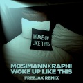 Woke Up Like This (Freejak Remix|Explicit)