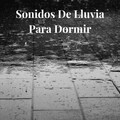 Sonidos de Lluvia para Dormir