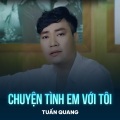 Bảo Vân、Tuấn Quang - Chuyện Tình Em Với Tôi