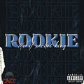 Rookie (Explicit)