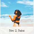 Tsapi、Deemo - DBN 2 DUBAI (feat. Deemo)(Radio Edit)