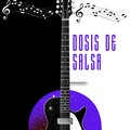Dosis de Salsa
