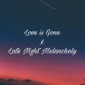 Reach Me - Love is Gone x Late Night Melancholy