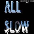 Shinkie Maz - ALL_SLOW