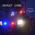 Really Care (Explicit)