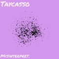 Taycasso - Misinterpret.