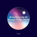 Lipa DJ - Bring Me To Life And Stranger Things Theme (Remix)