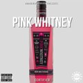 Certified - PINK WHITNEY (Explicit)