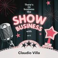 There's No Business Like Show Business with Claudio Villa, Vol. 2 (Explicit)
