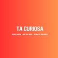 Tá Curiosa (Explicit)