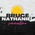 BRUCE NATHANIEL - Summertime