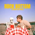 Rock Bottom (Explicit)