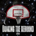1luhkourt - Dunking The Rebound (Explicit)