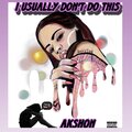 I usually dont do this (Explicit)