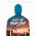 Shaun Andrew - Give Me Your Love