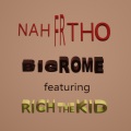 Big Rome、Rich The Kid - Nah Fr Tho (Explicit)