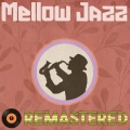 Mellow Jazz Remastered