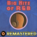 Big Hits of R&B Remastered
