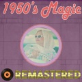 1950's Magic Remastered