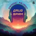 ДRUG、Spam - Magic Music