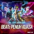 Garena Free Fire、2WEI、Joznez、Akshay The One、Omar Sosa Latournerie、Hullera、Senna - Beatz Penuh Kuasa