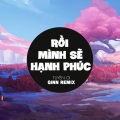 Qinn Media、Đạt Max、Tuyền Ơi - Rồi Mình Sẽ Hạnh Phúc (Qinn Remix)