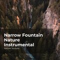 Narrow Fountain Nature Instrumental