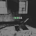 U.D. - I'm On (Explicit)