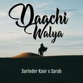 Sarab、Surinder Kaur - Daachi Walya