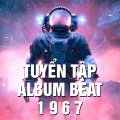 1 9 6 7 - Xóa Tên Anh Đi Remix Beat (1)