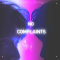 小龙是龙睿哲 - No Complaints