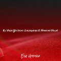 El Viejo Yo (Explicit)