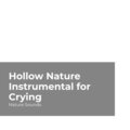 Hollow Nature Instrumental for Crying