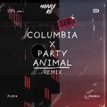 manu rg、kevoxx - Columbia X Party Animal (Mashup)(Remix)
