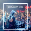 DJ Remix - DJ APAKAH ITU CINTA