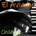 El Aviador、Roberto Concina、Robert Miles - Children