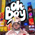 Oh boy (Explicit)