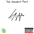 The Hardest Part (Explicit)