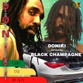 Doniki、Black Champagne - Girl I'm Ready